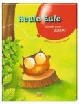 Heule Eule - Ich will mein BUMM!