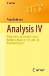 Analysis IV : Integration and Spectral Theory, Harmonic Analysis, the Garden of Modular Delights