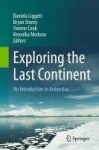 Exploring the Last Continent - An Introduction to Antarctica