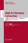 High Performance Computing - 30th International Conference, ISC High Performance 2015, Frankfurt, Germany, July 12-16, 2015, Pro