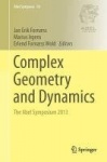 Complex Geometry and Dynamics : The Abel Symposium 2013