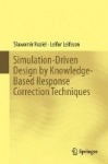 Simulation-Driven Design by Knowledge-Based Response Correction Techniques