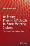 On Privacy-Preserving Protocols for Smart Metering Systems : Security and Privacy in Smart Grids
