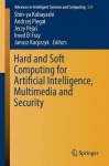 Hard and Soft Computing for Artificial Intelligence, Multimedia and Security