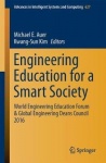 Engineering Education for a Smart Society : World Engineering Education Forum & Global Engineering Deans Council 2016