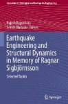 Earthquake Engineering and Structural Dynamics in Memory of Ragnar Sigbjörnsson : Selected Topics