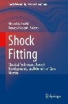 Shock Fitting : Classical Techniques, Recent Developments, and Memoirs of Gino Moretti