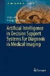 Artificial Intelligence in Decision Support Systems for Diagnosis in Medical Imaging