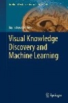 Visual Knowledge Discovery and Machine Learning