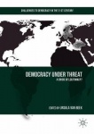 Democracy under Threat - A Crisis of Legitimacy?