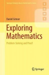Exploring Mathematics : Problem-Solving and Proof