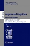 Augmented Cognition: Users and Contexts - 12th International Conference, AC 2018, Held as Part of HCI International 2018, Las Ve