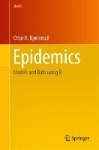 Epidemics - Models and Data using R