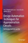 Design Automation Techniques for Approximation Circuits : Verification, Synthesis and Test