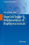 Stem Cell Drugs - A New Generation of Biopharmaceuticals