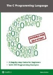 The C Programming Language - C Programming for Beginner's with 255 Practical Programming Examples - This book is aimed at beginn