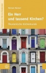 Ein Herr Und Tausend Kirchen? - Okumenische Kirchenkunde