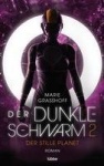 Der dunkle Schwarm 2 - Der stille Planet