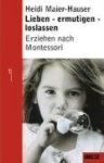 Lieben - ermutigen - loslassen