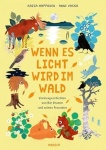 Wenn es Licht wird im Wald