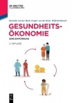 Gesundheitsökonomie - Eine Einführung