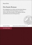 Der Bunte Roman - Der Farbgebrauch Im Antiken Und Christlichen Roman Unter Besonderer Berucksichtigung Von Petrons 'Satyrica', D