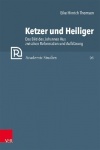 Ketzer und Heiliger - Das Bild des Johannes Hus zwischen Reformation und Aufklärung