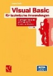Visual Basic für technische Anwendungen - Grundlagen, Beispiele und Projekte für Schule und Studium