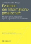 Evolution der Informationsgesellschaft : Markenkommunikation im Spannungsfeld der neuen Medien