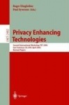 Privacy Enhancing Technologies : Second International Workshop, PET 2002, San Francisco, CA, USA, April 14-15, 2002,