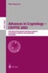 Advances in Cryptology - CRYPTO 2002 : 22nd Annual International Cryptology Conference Santa Barbara, California, USA,