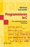 Programmieren in C - Eine mathematikorientierte Einführung