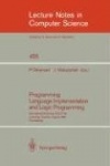 Programming Language Implementation and Logic Programming : International Workshop PLILP `90, Linköping, Sweden, August