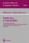 Public Key Cryptography : First International Workshop on Practice and Theory in Public Key Cryptography, PKC'98, Pacifico