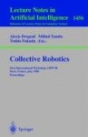 Collective Robotics - First International Workshop, CRW'98, Paris, France, July 4-5, 1998, Proceedings