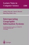 Interoperating Geographic Information Systems : Second International Conference, INTEROP'99, Zurich, Switzerland, March