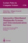 Interactive Distributed Multimedia Systems and Telecommunication Services : 6th International Workshop, IDMS'99, Toulouse,