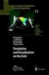 Simulation and Visualization on the Grid : Parallelldatorcentrum Kungl Tekniska Högskolan Seventh Annual Conference