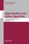 Approximation and Online Algorithms - 5th International Workshop, WAOA 2007, Eilat, Israel, October 11-12, 2007, Revised Papers