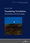 Translating Translation - Walter Benjamin on the Way to Language