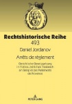 Arrêts de règlement - Gerichtliche Gesetzgebung im fruehneuzeitlichen Frankreich am Beispiel des Parlements de Provence