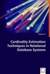Cardinality Estimation Techniques in Relational Database Systems