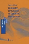 Computer Simulation of Dynamic Phenomena