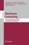 Membrane Computing - 10th International Workshop, WMC 2009, Curtea de Arges, Romania, August 24-27, 2009. Revised Selected and I