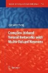 Complex-Valued Neural Networks with Multi-Valued Neurons