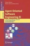 Agent-Oriented Software Engineering XI - 11th International Workshop, AOSE XI, Toronto, Canada, May 10-11, 2010, Revised Selecte