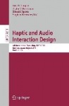 Haptic and Audio Interaction Design - 6th International Workshop, HAID 2011, Kusatu, Japan, August 25-26, 2011. Proceedings