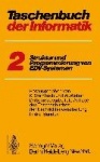 Taschenbuch der Informatik - Band II Struktur und Programmierung von EDV-Systemen