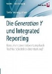 Die Generation Y und Integrated Reporting - Konsumentenverantwortung durch Nachhaltigkeitsberichterstattung?