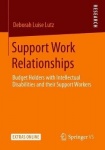 Support Work Relationships : Budget Holders with Intellectual Disabilities and their Support Workers